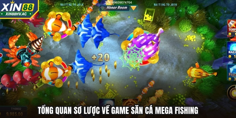 Tổng quan sơ lược về game săn cá Mega Fishing