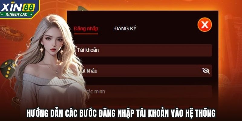 Hướng dẫn các bước đăng nhập tài khoản vào hệ thống